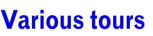 Various tours